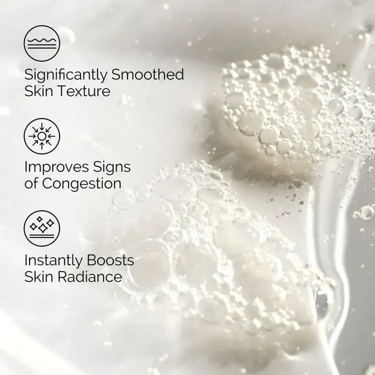 Clear skincare serum texture with bubbles, benefits text highlights smoother skin, radiance, congestion.