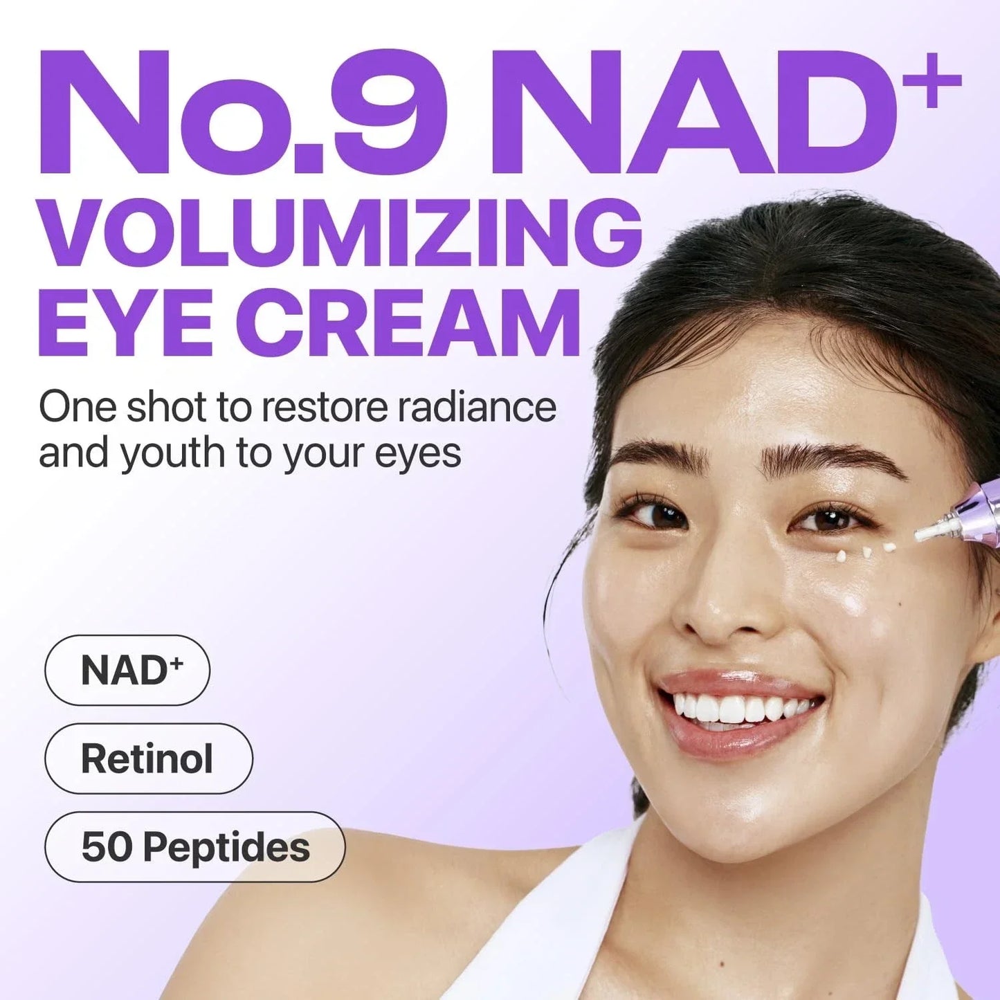 Woman applying No.9 NAD+ volumizing eye cream with retinol and peptides to under-eye area.